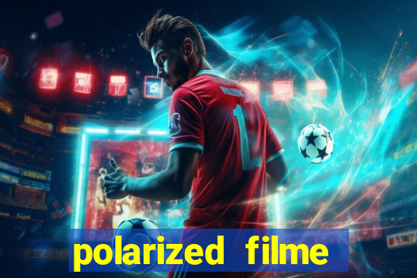 polarized filme completo dublado