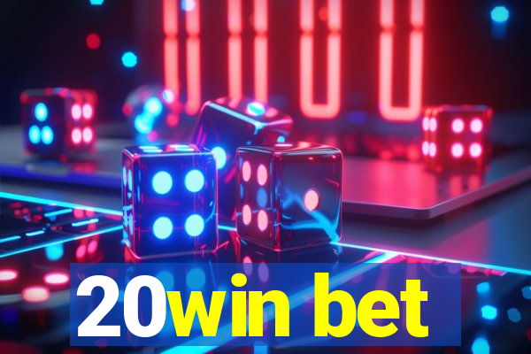 20win bet
