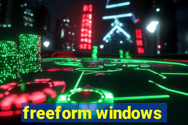 freeform windows