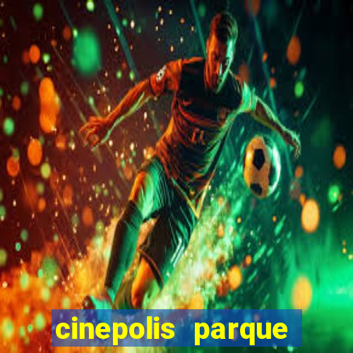 cinepolis parque shopping bahia