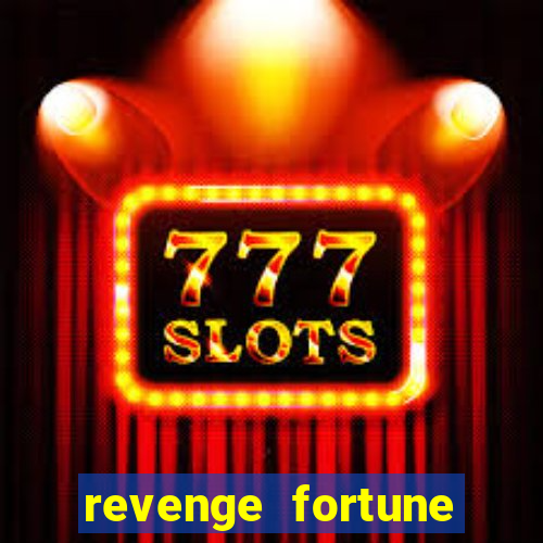 revenge fortune tiger 2