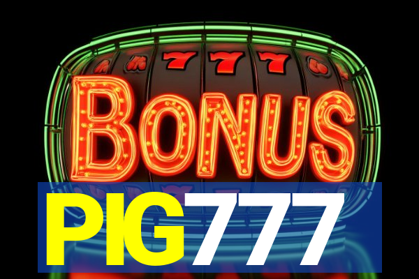 PIG777