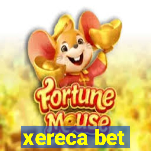 xereca bet