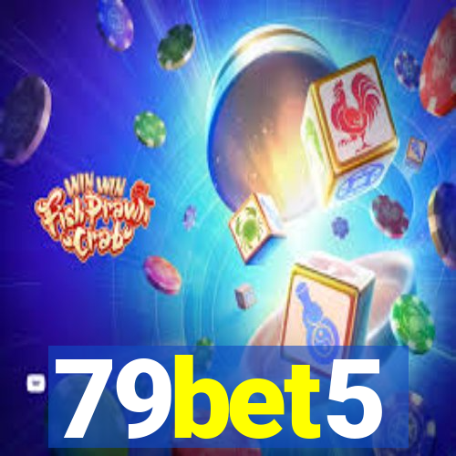 79bet5