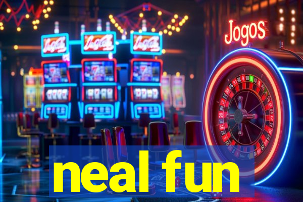 neal fun
