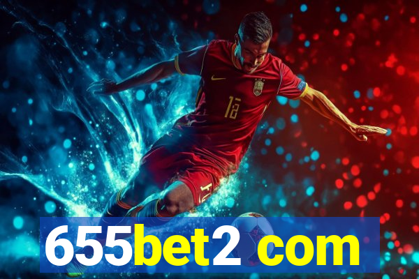 655bet2 com