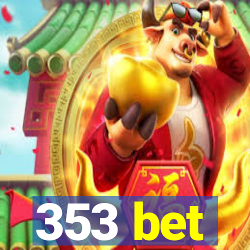 353 bet