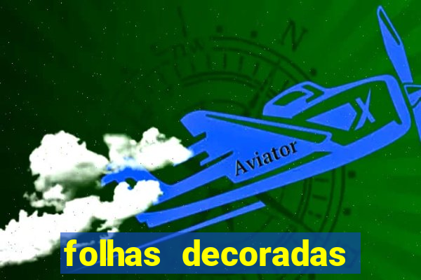 folhas decoradas para imprimir