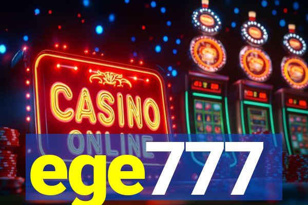 ege777
