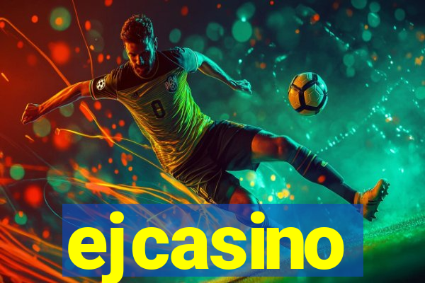 ejcasino