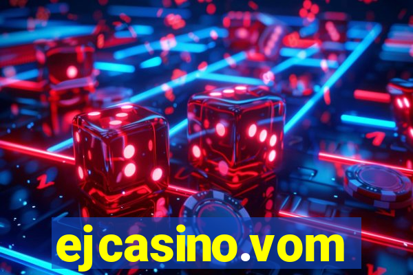 ejcasino.vom