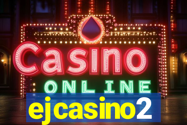 ejcasino2