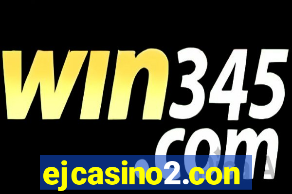 ejcasino2.con