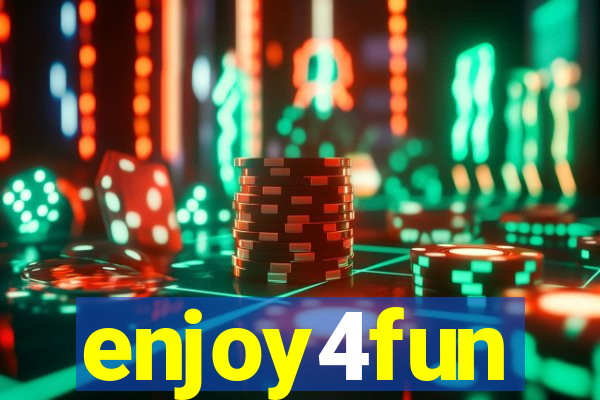 enjoy4fun