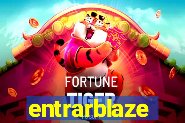 entrarblaze