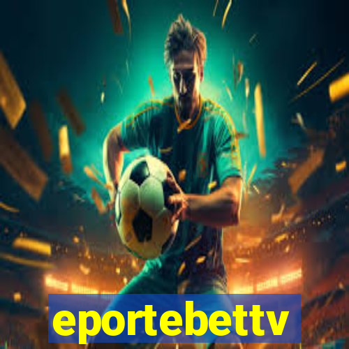 eportebettv