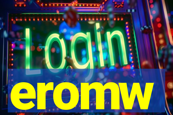 eromw