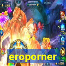 eroporner