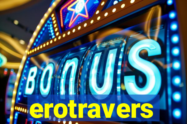 erotravers