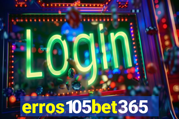 erros105bet365