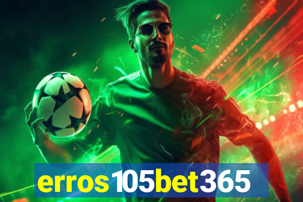 erros105bet365