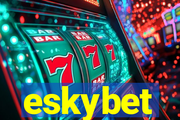 eskybet