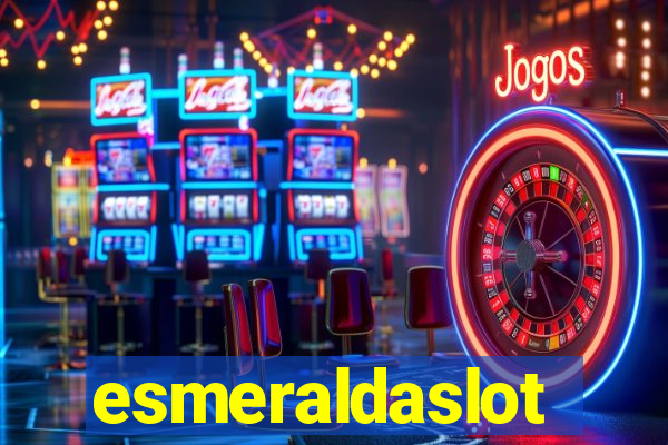 esmeraldaslot