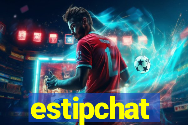 estipchat