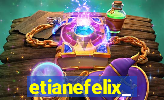 etianefelix_