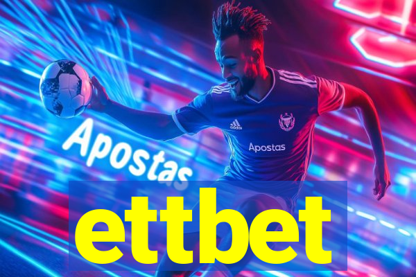 ettbet