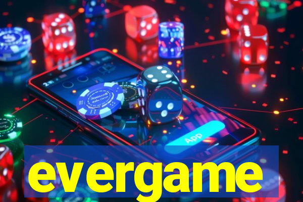 evergame