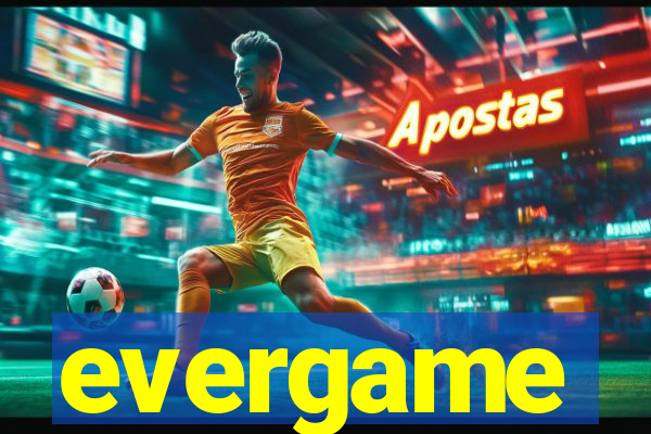 evergame