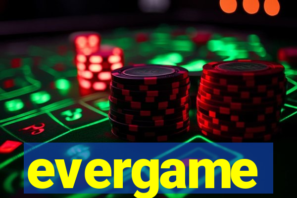 evergame