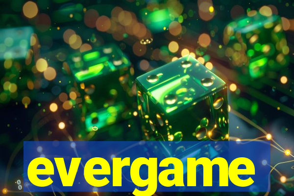evergame