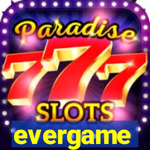evergame
