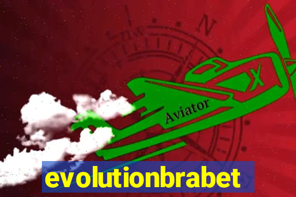 evolutionbrabet