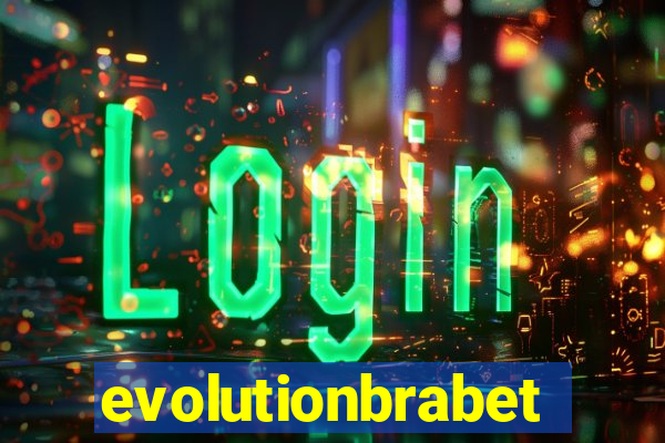 evolutionbrabet