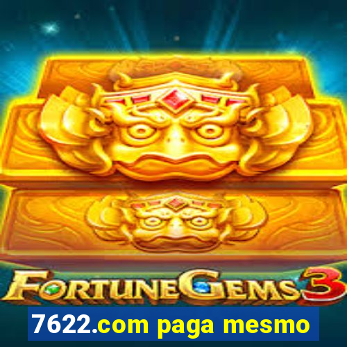7622.com paga mesmo