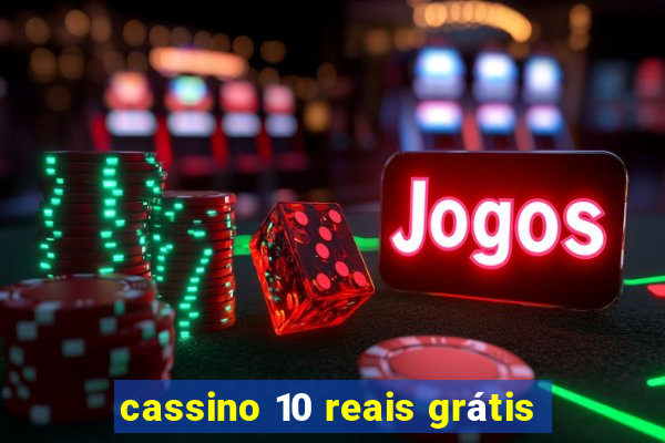 cassino 10 reais grátis