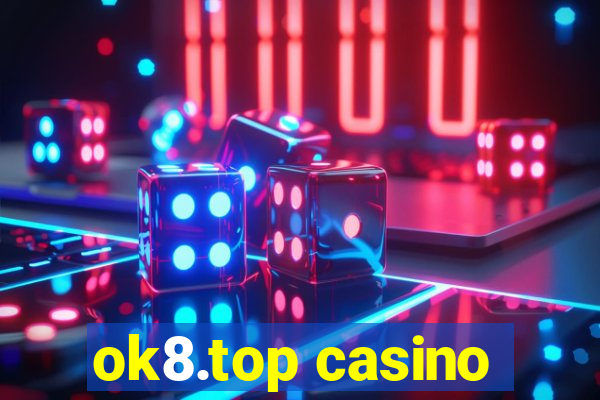 ok8.top casino