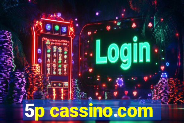 5p cassino.com