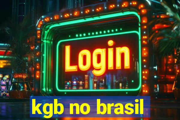 kgb no brasil