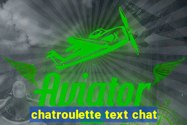 chatroulette text chat