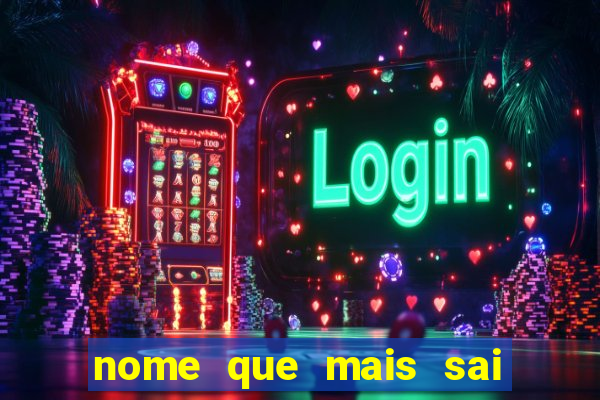 nome que mais sai na rifa cartela da sorte