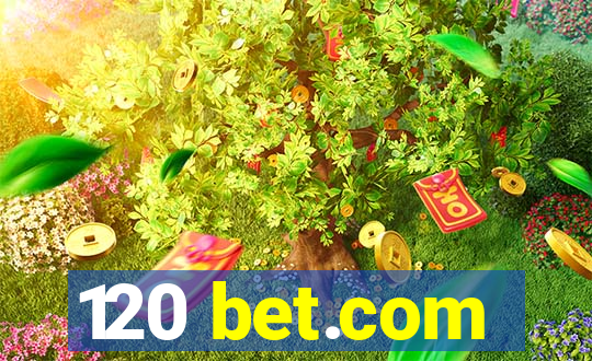 120 bet.com