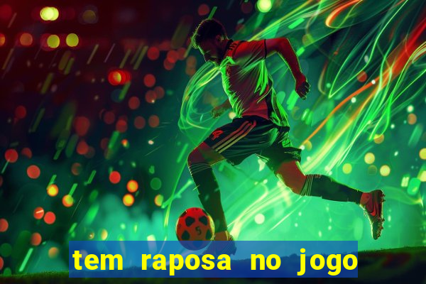tem raposa no jogo do bicho