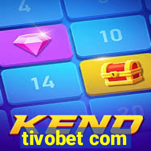 tivobet com