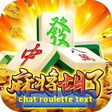 chat roulette text