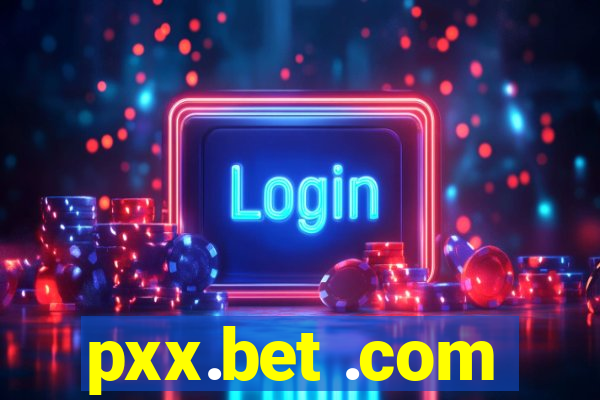 pxx.bet .com