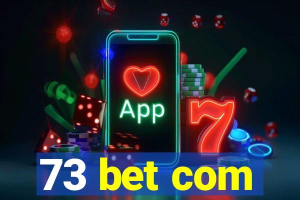 73 bet com